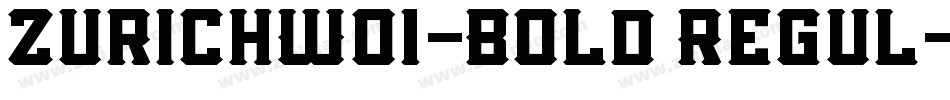 ZurichW01-Bold Regul字体转换